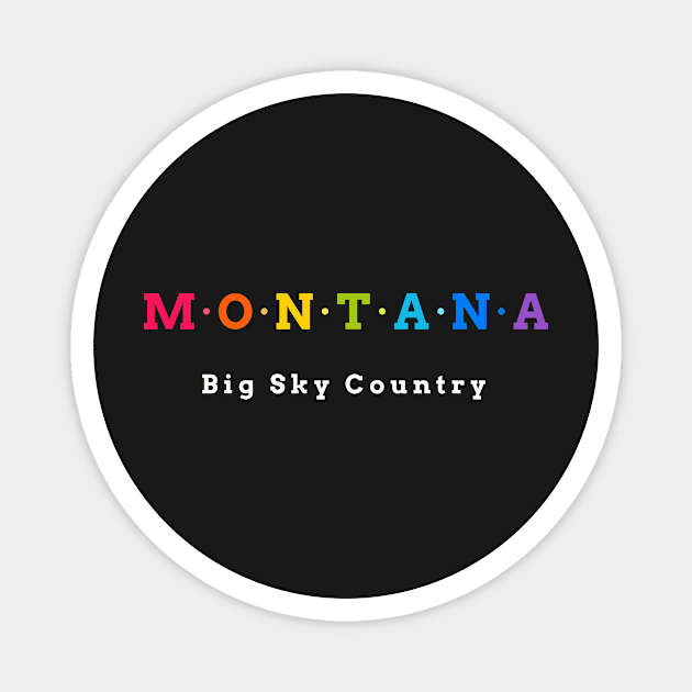 Montana, USA. Big Sky Country. Magnet by Koolstudio